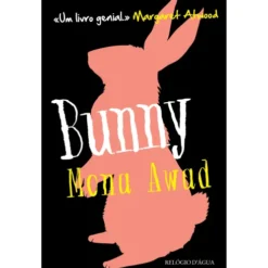 Bunny de Mona Awad