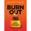 Burnout de Maria Antónia Frasquilho - Guia Completo de Prevenção e Tratamento