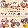 Calma e Conforto de Coloring Book Cafe