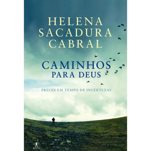 Caminhos para Deus de Helena Sacadura Cabral