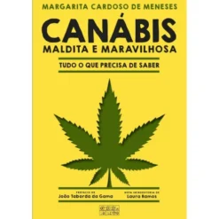 Canábis - Maldita e Maravilhosa de Margarita Cardoso de Menezes