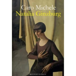 Caro Michele de Natalia Ginzburg