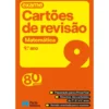Cartões de Revisão - Livro Matemática - 9.º Ano - Prepara-Te para as Fichas de Avaliação: Português, Matemática e Estudo do Meio
