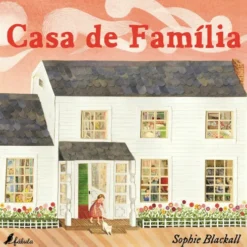 Casa de Família de Sophie Blackall