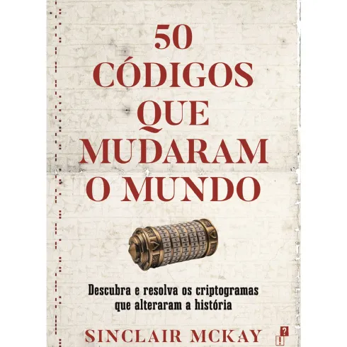 50 Códigos Que Mudaram O Mundo de Sinclair McKay