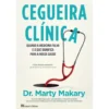 Cegueira Clínica de Marty Makary