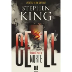 Cell - Chamada para a Morte (Livro de Bolso) de Stephen King