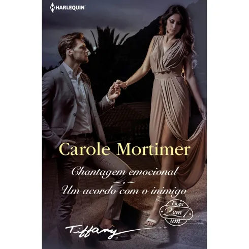 Chantagem Emocional /Um Acordo de Carole Mortimer
