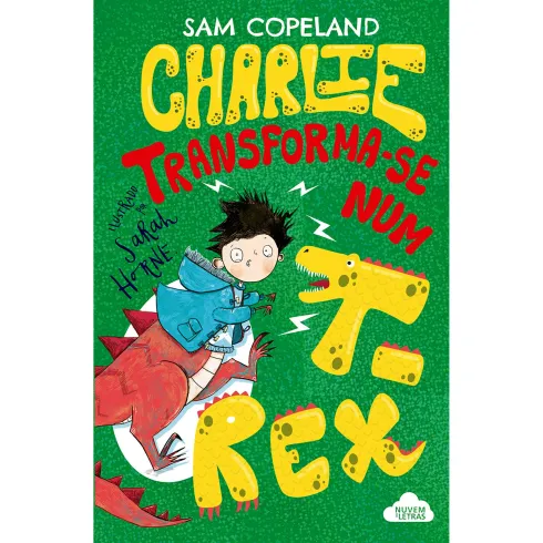 Charlie Transforma-se num T-Rex de Sam Copeland