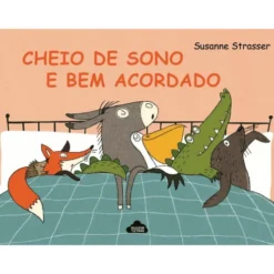 Cheio de Sono e Bem Acordado de Susanne Strasser