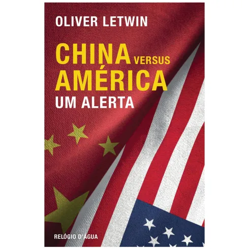 China Versus América: Um Alerta de Oliver Letwin