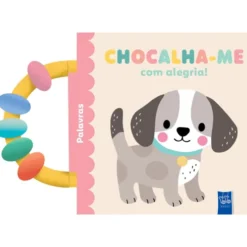 Chocalha-Me Com Alegria! - Palavras de Yoyo Books
