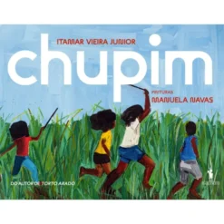 Chupim de Itamar Vieira Junior E Manuela Navas