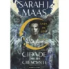 Cidade da Lua Crescente - Livro 2: Casa de Céu e Sopro de Sarah J. Maas