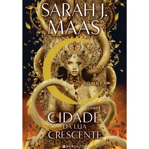 Cidade da Lua Crescente - Livro 3: Casa de Chama e Sombra de Sarah J. Maas