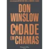 Cidade Em Chamas de Don Winslow