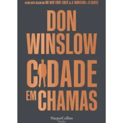 Cidade Em Chamas de Don Winslow