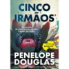 Cinco Irmãos de Penelope Douglas
