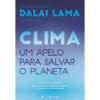Clima de Dalai Lama e Franz Alt - Um Apelo para Salvar o Planeta