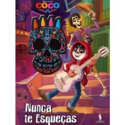 Coco - Nunca Te Esqueças de Disney