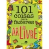 101 Coisas para Fazeres ao Ar Livre de Shahid Mahmood