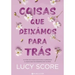 Coisas que Deixámos para Trás de Lucy Score