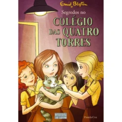 Colégio das Quatro Torres N.º 11 - Segredos no Colégio das Quatro Torres de Enid Blyton