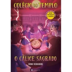 Colégio do Templo - o Cálice Sagrado de Nuno Bernardo - N.º 6