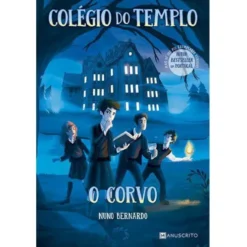 Colégio do Templo - o Corvode Nuno Bernardo