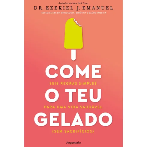 Come O Teu Gelado de Ezekiel J. Emanuel