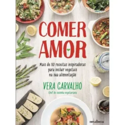Comer Amor de Vera Carvalho