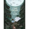 Como Chegar à Lua de Nicólas Schuff