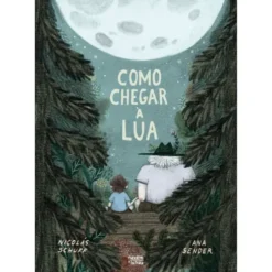 Como Chegar à Lua de Nicólas Schuff