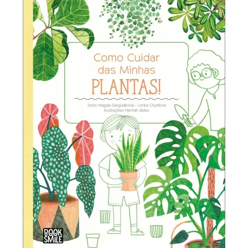 Como Cuidar das Minhas Plantas de Magda Garguláková Magda Garguláková e Lenka Chytilová