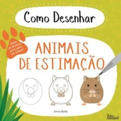 Como Desenhar Animais de Estimação de Anna Betts