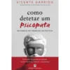 Como Detetar Um Psicopata de Vicente Garrido