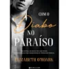 Com O Diabo No Paraíso de Elizabeth O'roark