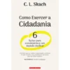 Como Exercer A Cidadania de C.L. Skach