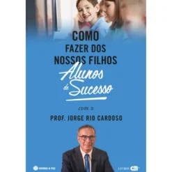 Como Fazer Dos Nossos Filhos A de Jorge Rio Cardoso