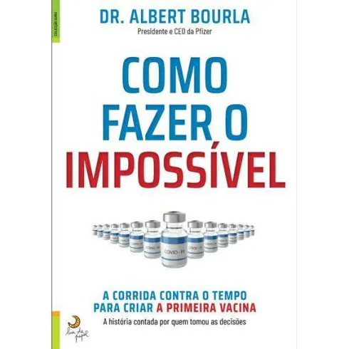 Como Fazer o Impossível de Albert Bourla