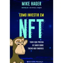 Como Investir em NFT de Mike Hager - Tudo o que Precisa de Saber Sobre Tokens Não Fungíveis