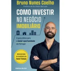 Como Investir no Negócio Imobiliário de Bruno Nunes Coelho