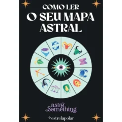 Como Ler O Seu Mapa Astral de Astrosomething