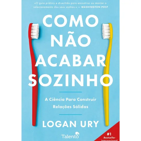 Como Não Acabar Sozinho de Logan Ury
