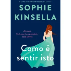 Como é Sentir Isto de Sophie Kinsella