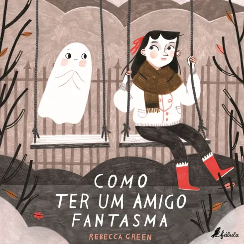 Como Ter um Amigo Fantasma de Rebecca Green