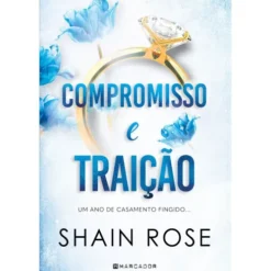 Compromisso E Traição de Shain Rose