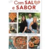 Com Sal e Sabor - Paleo XXI de Paula Ruivo, Alessandra Losacco e Francisco Silva