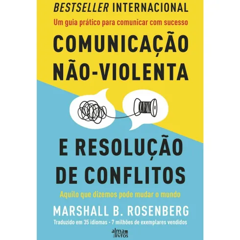 Comunicação Não-Violenta E Resolução De Conflitos de Marshall B. Rosenberg