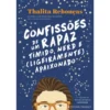 Confissões de um Rapaz Tímido, Nerd e (Ligeiramente) Apaixonado de Thalita Rebouças